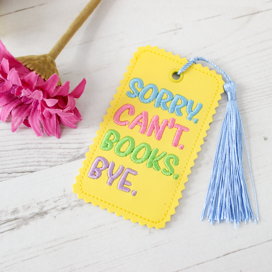 SORRY CAN'T BOOKS BYE BOOKMARK