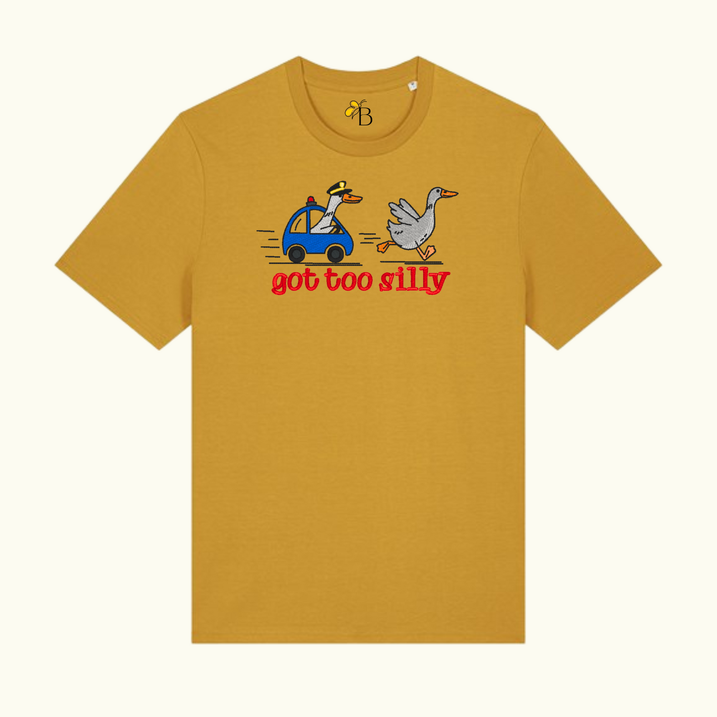 GOT TOO SILLY GOOSE EMBROIDERED T- SHIRT