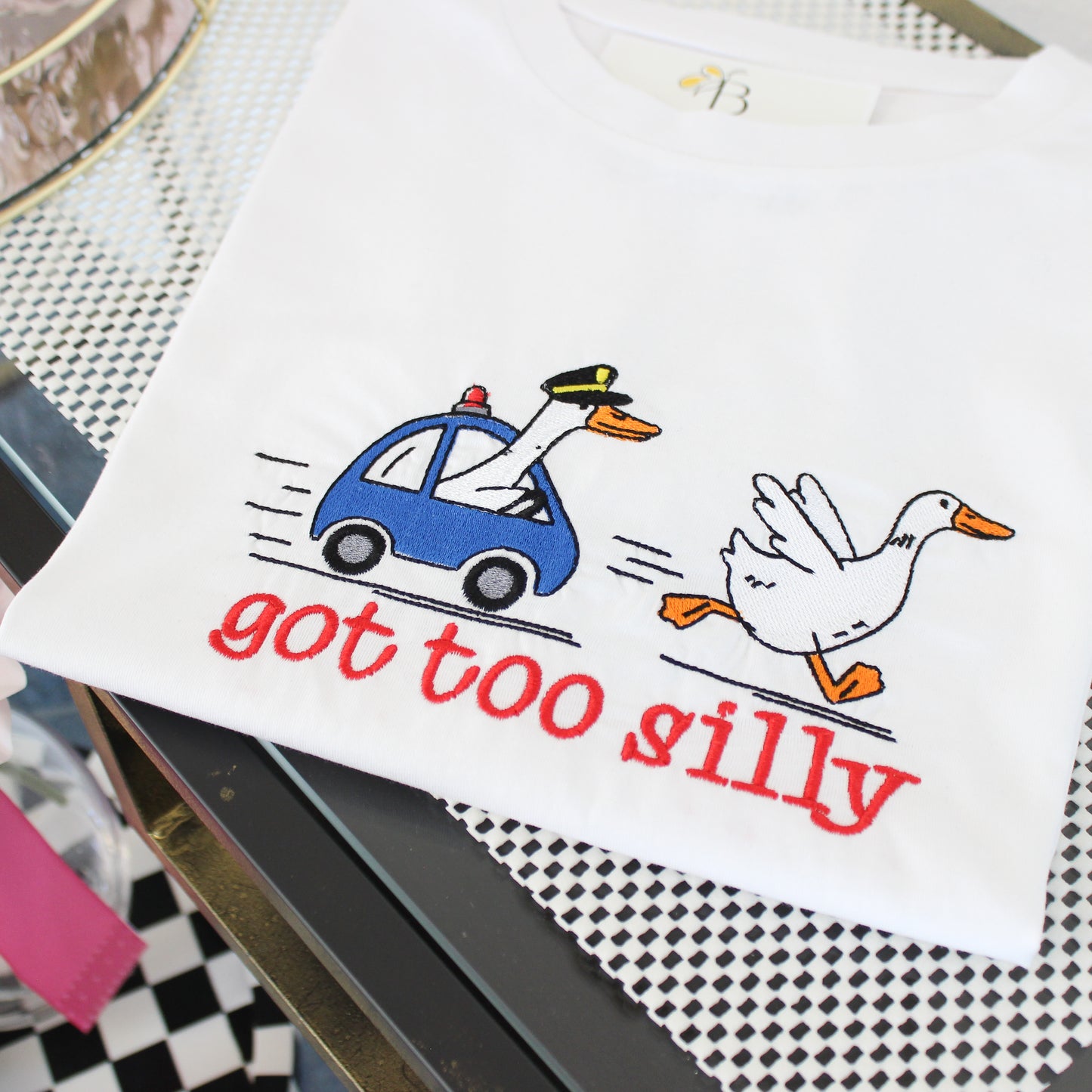 GOT TOO SILLY GOOSE EMBROIDERED T- SHIRT