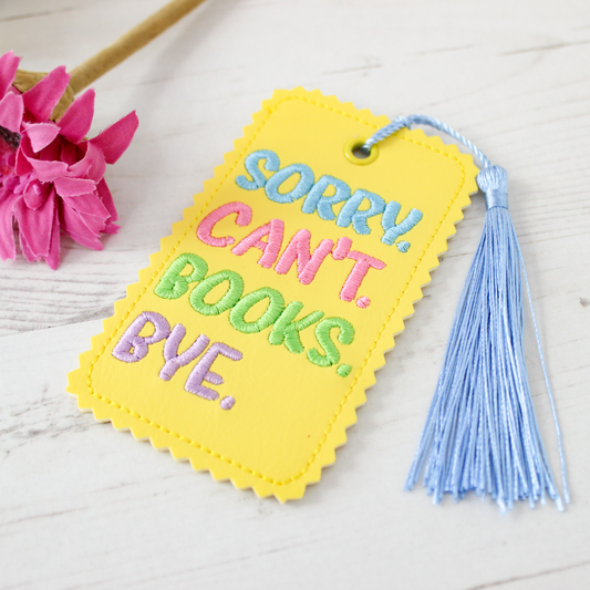 SORRY CAN'T BOOKS BYE BOOKMARK