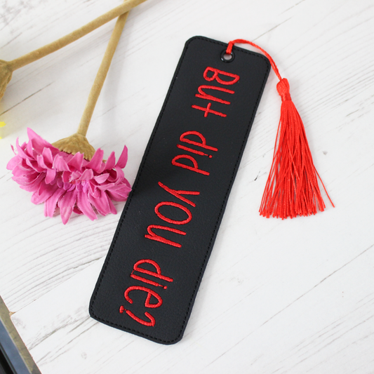 BUT DID YOU DIE? BOOKMARK